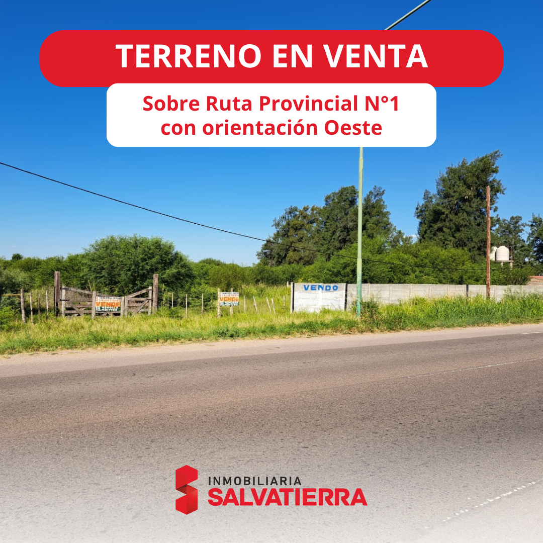 Vta. IMPORTANTE TERRENO - EXCELENTE UBICACION - SOBRE RUTA 1